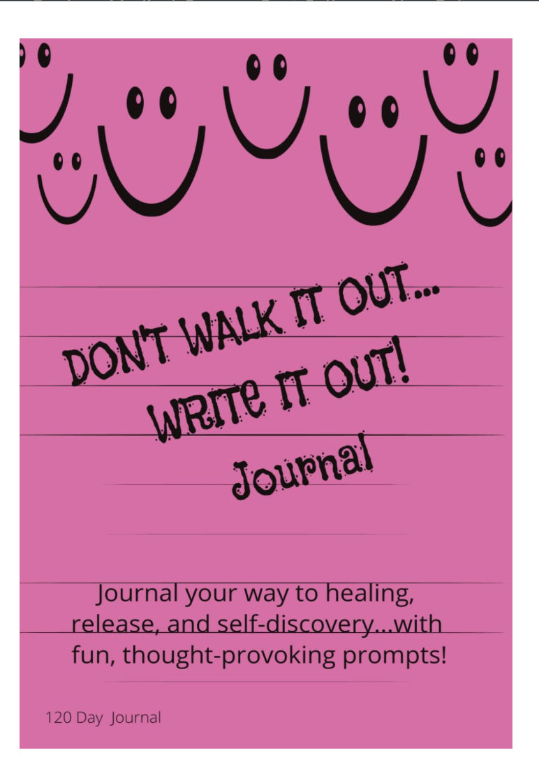 Book: Don’t Walk it Out, Write it Out Journal